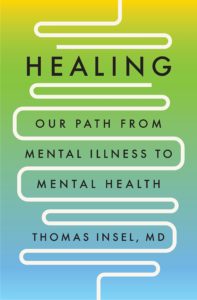 "Healing: Our Path from Mental Illness to Mental Health" book cover